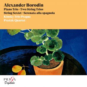 Download track Borodin: Piano Trio In D Major (Unfinished): II. Romanze. Andante Prazak Quartet, Kinsky Trio Prague