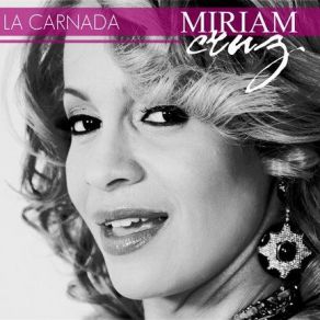 Download track La Carnada (En Vivo) Miriam Cruz