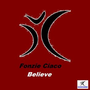 Download track Fonzie Ciaco - Believe (Radio Edit) Fonzie Ciaco