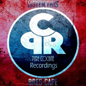 Download track Listen This (Original Mix) Bres-Cape