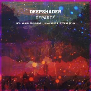 Download track Departe (Levekar, Lucian Kode Remix) DeepshaderLevekar, Lucian Kode