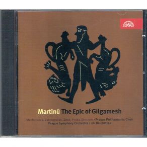 Download track Gilgamesh (Tablets 1, 2) Bohuslav Martinů