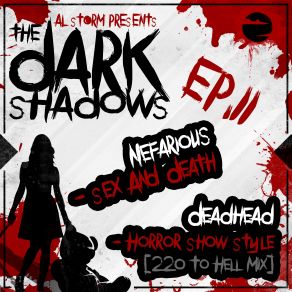 Download track Horror Show Style (220 To Hell Mix) Deadhead, Nefarious