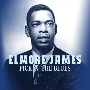 Download track Mean Mistreatin' Mama Elmore James