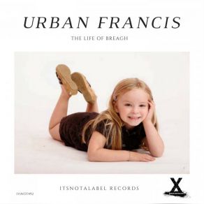 Download track Life Of Breagh (Original Mix) Urban Francis