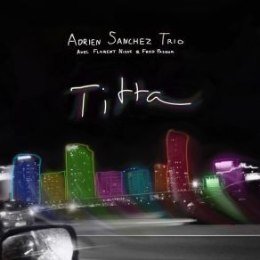 Download track Spits Adrien Sanchez Trio