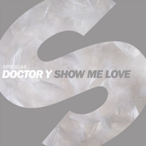 Download track Show Me Love (Extended Mix) Doctor Y