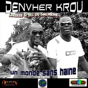 Download track Un Monde Sans Guerre (Acoustique) Denvher Krou