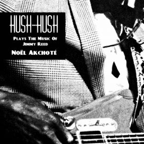 Download track Aw Shucks, Hush Your Mouth Noël Akchoté