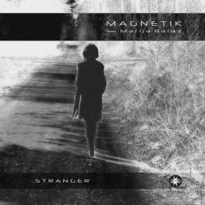 Download track Stranger (Instrumental Mix) Magnetik, Marija Balaz