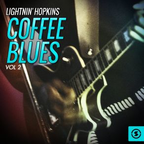 Download track Someday Baby Lightnin'Hopkins