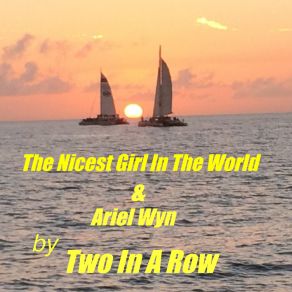 Download track The Nicest Girl In The World Two In A Row