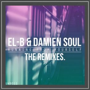 Download track Running From Yourself Skelecta Remix EL B, Damien Soul