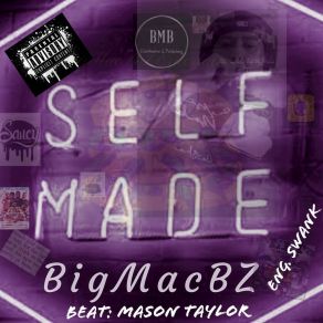 Download track Self Made BigMacBZ