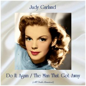 Download track The Man That Got Away (Remastered) Judy Garland