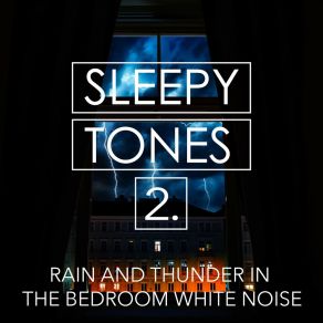 Download track Rain And Thunder In The Bedroom White Noise, Pt. 15 Jason Rivers