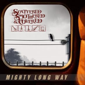 Download track Mighty Long Way Covered, Scattered Smothered