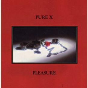 Download track Pleasure Pure X