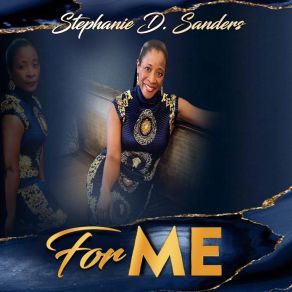 Download track Everything I Am Stephanie D. Sanders