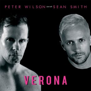 Download track Verona (Matt Pop Album Mix) Sean Smith, Peter Wilson Duet