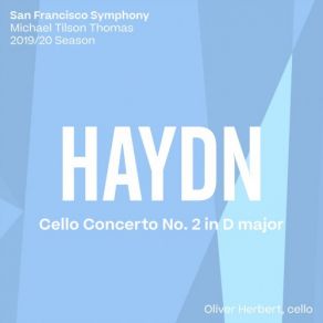 Download track Haydn: Cello Concerto No. 2 In D Major, Hob. Vllb: 2: II. Adagio San Francisco Symphony Orchestra, Michael Tilson Thomas