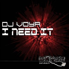 Download track I Need It DJ VoyR