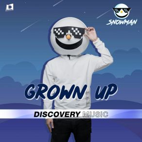 Download track Grown Up (Radio Edit) The Snowman