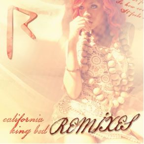 Download track California King Bed (DJ Chus And Abel Ramos Radio Edit) Rihanna