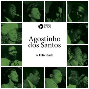 Download track Sede De Amor Agostinho Dos Santos