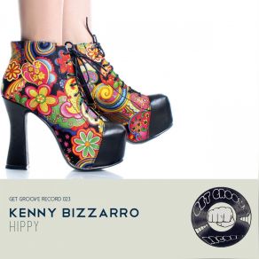 Download track Hippy Original Mix Kenny Bizzarro