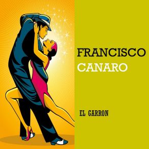 Download track La Galarcita Francisco Canaro