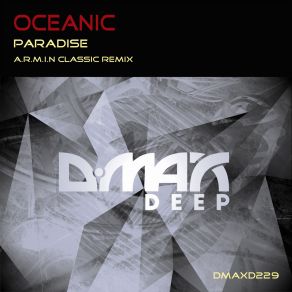 Download track Paradise (A. R. M. I. N Classic Remix) Oceanic