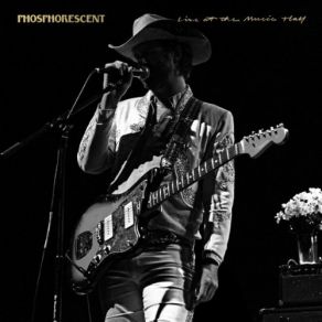 Download track Los Angeles (Live) Phosphorescent