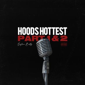 Download track Hoods Hottest (Part 2) Dylan Beddz