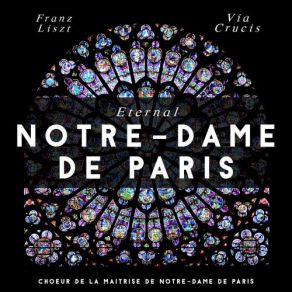 Download track Via Crucis, S. 53: Station VI. Sancta Veronica Maitrise Notre-Dame De Paris, David Selig, Nicole Corti, Chœurs De La Maîtrise Notre-Dame De Paris