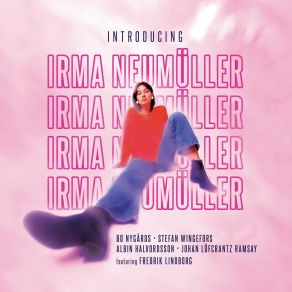 Download track No, I'm Not In Love With You. Irma Neumüller