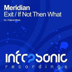 Download track If Not Then What (Original Mix) Meridian