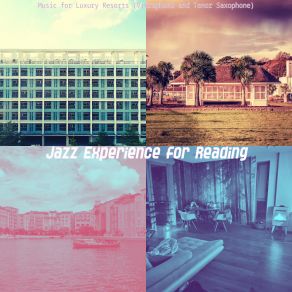 Download track Quartet Jazz Soundtrack For Luxury Resorts Jazz Experience For Reading