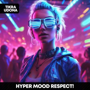 Download track Respect! (Sped Up) HYPER MOOD