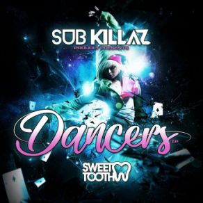 Download track Dancers Sub Killaz