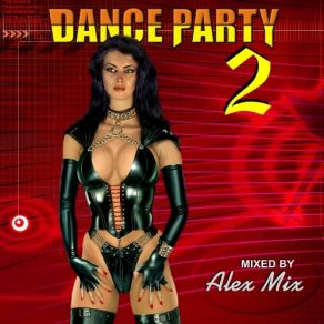 Download track Dance Party Megamix 2 Dj Alex