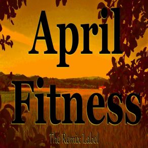 Download track April Fitness (Wemixer Workout Music Mix) Deephouse