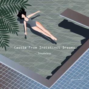 Download track Smokeless Castle From Indistinct Dreams