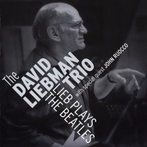 Download track Blackbird The David Liebman Trio