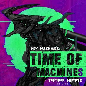 Download track Time Of Machines Psy-Machines