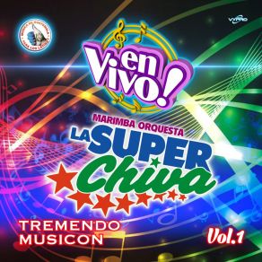 Download track Yo Quiero Chupar (En Vivo) Marimba Orquesta La Super Chiva