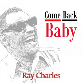 Download track My Baby (I Love Her, Yes I Do) (Live) Ray CharlesRaelets