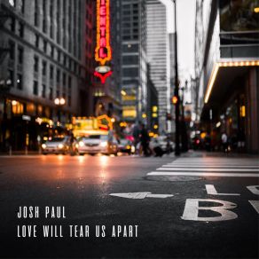 Download track Love Will Tear Us Apart Josh Paul