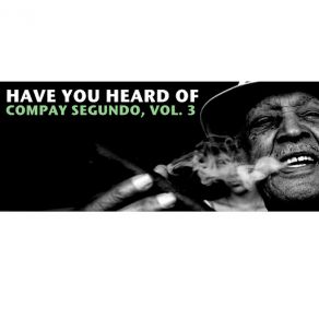 Download track El Que Sabe, Sabe Compay Segundo