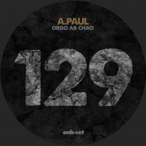 Download track Ordo Ab Chao A. Paul